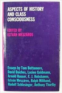 Edição original em inglês de uma coletânea organizada por Mészáros e sobre o tema consciência de classe, lançada em 1971. O livro não tem tradução ao português mas o artigo de Mészáros aparece em "Filosofia, Ideologia e Ciência Social".