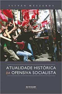 Edição de "Atualidade histórica da ofensiva socialista" da Boitempo Editorial, lançada em 2010.