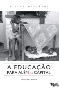 Edição de "A educação para além do capital" lançada em 2005 pela Boitempo Editorial.