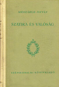 Edição de "Sátira e Realidade" (tradução livre). Primeiro livro de Mészáros lançado em 1955 na Hungria, resultado de sua tese de doutorado.